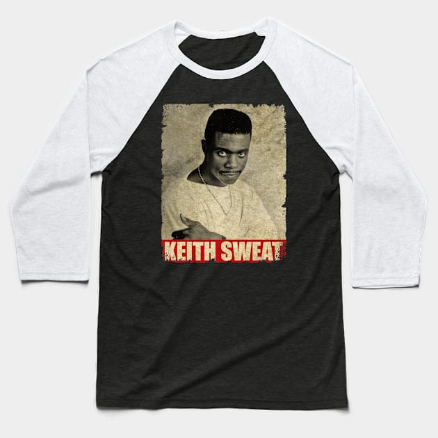 Keith Sweat - NEW RETRO STYLE Baseball T-Shirt by FREEDOM FIGHTER PROD